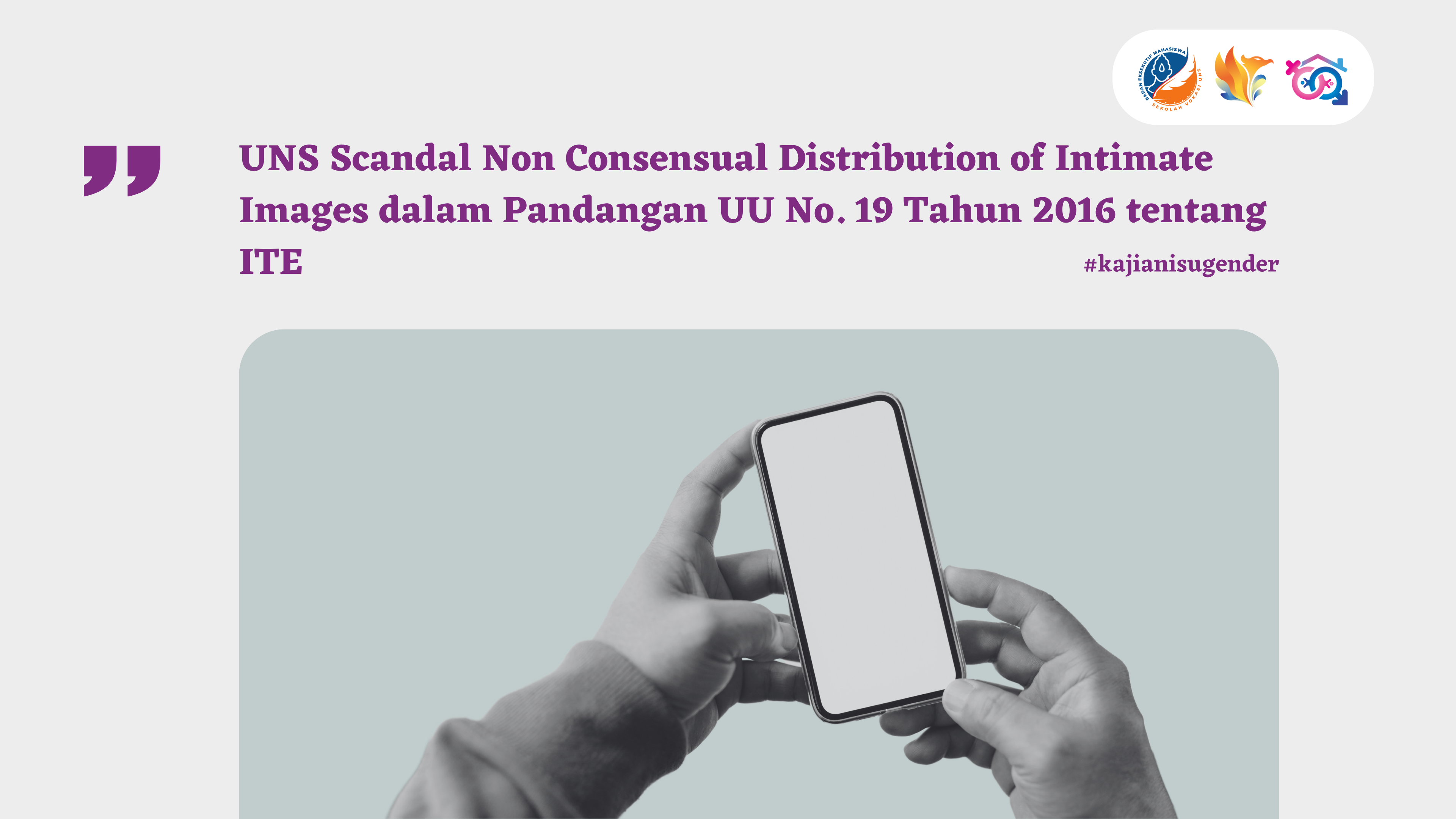 UNS Scandal Non Consensual Distribution of Intimate Images dalam Pandangan UU No. 19 Tahun 2016 tentang ITE